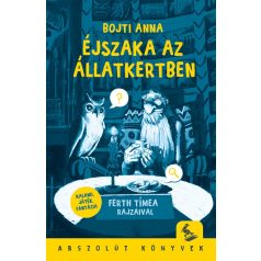 Bojti Anna:  Éjszaka az állatkertben